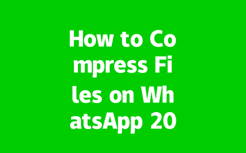 How to Compress Files on WhatsApp 2025 Simple and Quick Guide 2 aa2c1d221b70fe4a1509a9fba14bd19d